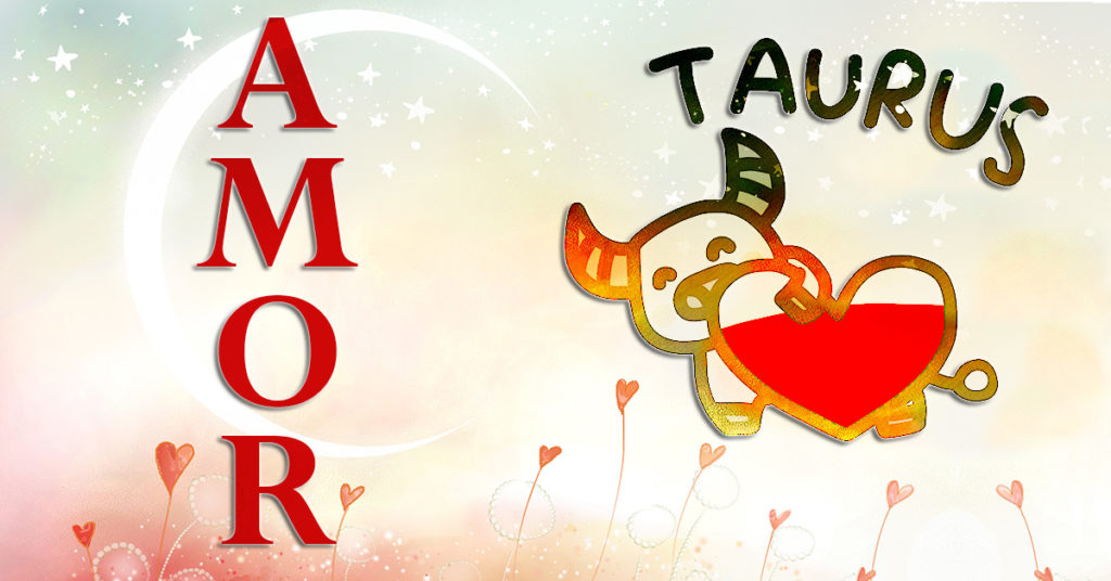 Horóscopo TAURO Del AMOR, Predicciones Gratis Solteros Y Parejas